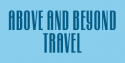 Above and Beyond Travel Agency  209.795.3226