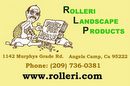 Rolleri Landscape Products!  209.736.0381
